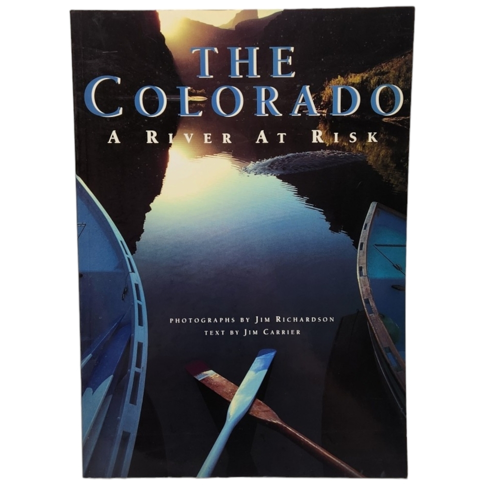 The Colorado: A River at Risk Photography Art Coffee Table Book